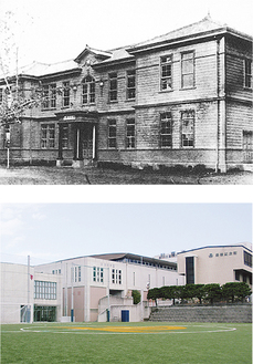 100年前の校舎（上）と現在